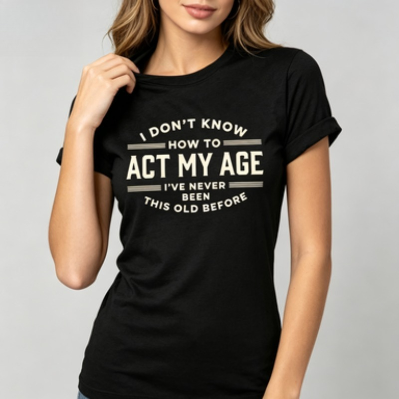 Street Fashion Quotes - Casual Daily Wear Tee Funny Quote