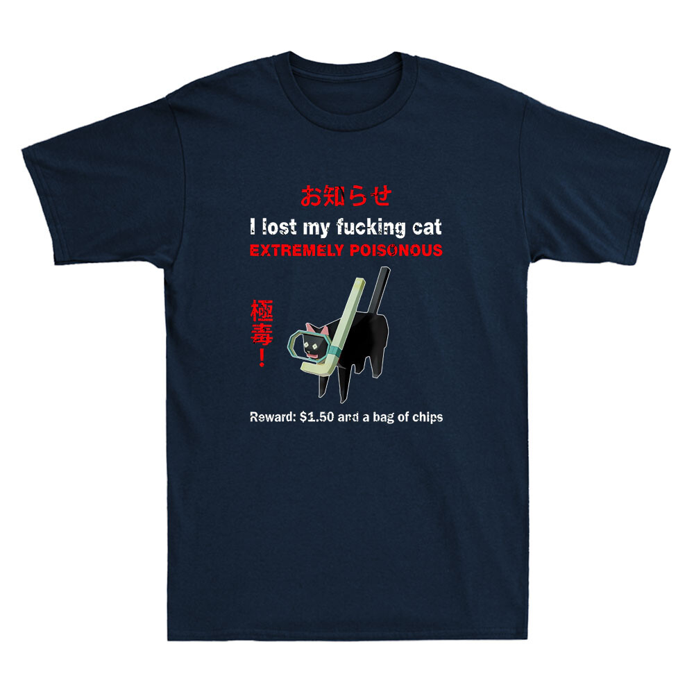 I Lost My Fvcking Cat Extremel - Street Fashion Quotes recension och pris