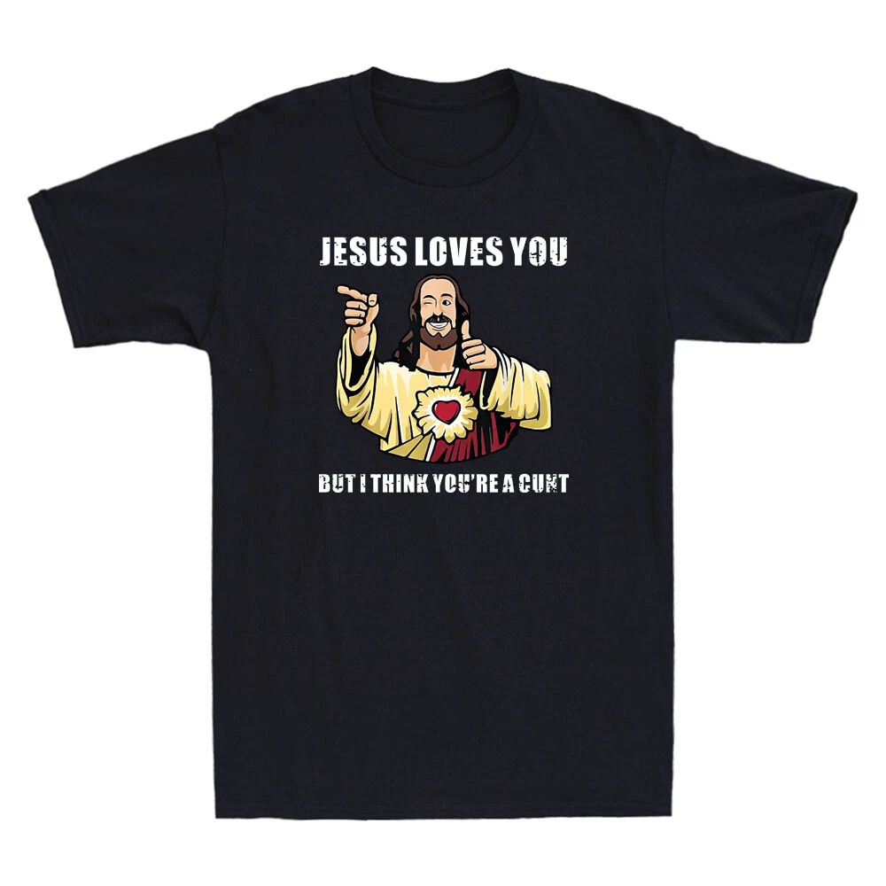 Jesus Loves You I Think You're - Street Fashion Quotes recension och pris